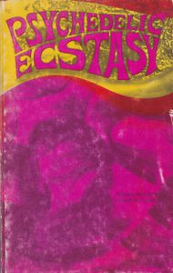 The Art of Ecstasy: An Investigation of the Psychedelic Revolution