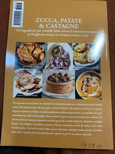 Il Meglio Di Sale & Pepe - Zucca, Patate E Castagne. Gli Ingredienti Più Versatili Della Cucina D'Autunno Interpretati In 60 Ghiotte Ricette In Versione Rustica O Chic