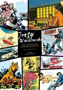Jerzy Wróblewski. Okiem Współczesnych Artystów Komiksowych