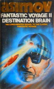 Fantastic Voyage II: Destination Brain