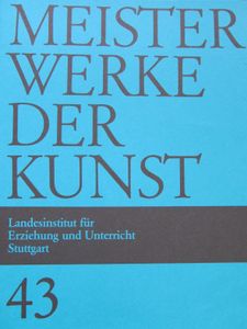 Meisterwerke der Kunst 43: Proportion, Maß, Regel