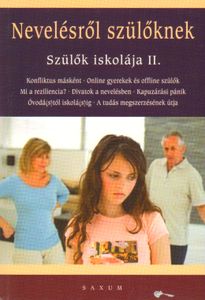 Nevelésről szülőknek - Szülők iskolája II.
