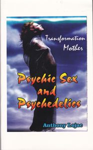 Transformation Mother: Psychedelic Sex and Psychedelics