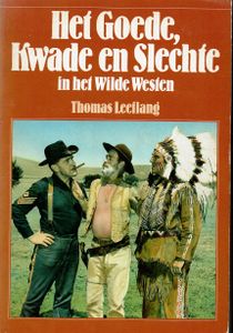 Het Goede, Kwade en Slechte in het Wilde Westen