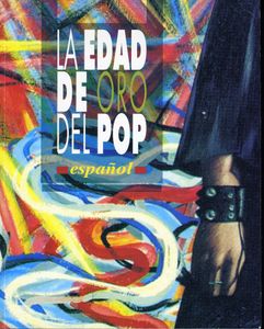 La Edad De Oro Del Pop Español
