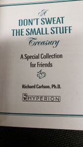 A Don't Sweat the Small Stuff Treasury: A Special Collection for Friends
