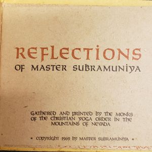 Reflections of Master Subramuniya 