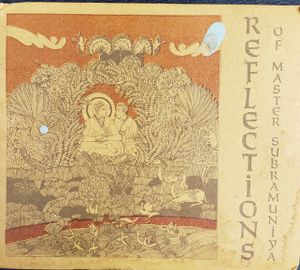 Reflections of Master Subramuniya 