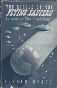 The Riddle of the Flying Saucers: Is Another World Watching?