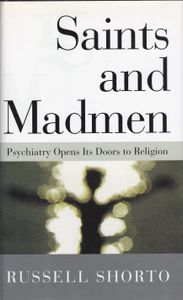 Saints and Madmen: Psychiatry Opens the Door to Religion