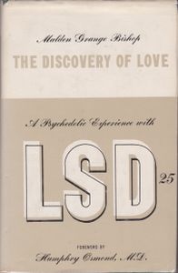The Discovery of Love: A Psychedelic Experience with LSD-25