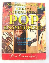 Muziekkrant Oor's Eerste Nederlandse Pop Encyclopedie Editie 1982
