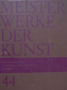 Meisterwerke der Kunst 44: Fest, Feier, Spiel, Tanz ... Lebensfreude