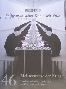 Meisterwerke der Kunst 46: Beispiele zeitgenössischer Kunst seit 1960