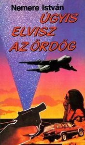 Úgyis elvisz az ördög