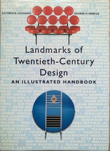 Landmarks of Twentieth-Century Design an Illustrated Handbook