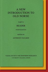 A New Introduction to Old Norse - Part II: Reader