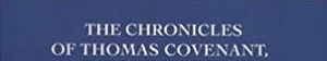 The Chronicles of Thomas Covenant