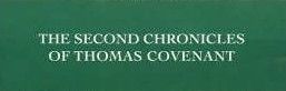The Second Chronicles of Thomas Covenant