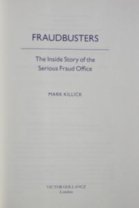 Fraudsters: The Inside Story of the Serious Fraud Office