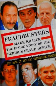 Fraudsters: The Inside Story of the Serious Fraud Office