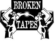 Broken Tapes