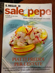 Il Meglio Di Sale & Pepe. Piatti Freddi Per L'Estate. Insalate, Carpacci Di Carne E Di Pesce, Dolci Con La Frutta: In Diretta Dal Frigo 60 Specialità Dall'Antipasto Al Dessert