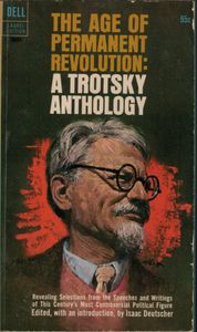 The Age of Permanent Revolution: A Trotsky Anthology