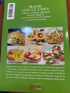 Il Meglio Di Sale & Pepe. Magie Con Le Uova. Frittate E Omelettes Millegusti, Fragranti Sfogliate, Crêpes Da Invito, Ricche Insalate E Stuzzicanti Tegamini