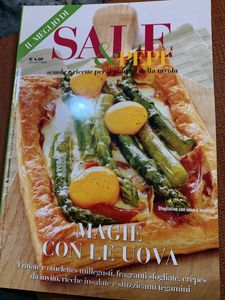 Il Meglio Di Sale & Pepe. Magie Con Le Uova. Frittate E Omelettes Millegusti, Fragranti Sfogliate, Crêpes Da Invito, Ricche Insalate E Stuzzicanti Tegamini