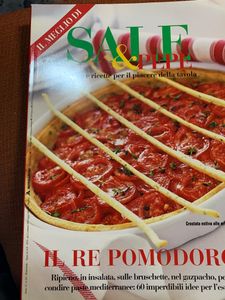 Il Meglio Di Sale & Pepe. Il Re Pomodoro. Ripieno, In Insalata, Sulle Bruschette, Nel Gazpacho, Per Condire Paste Mediterranee: 60 Imperdibili Idee Per L'Estate