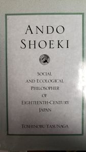 Ando Shoeki: Social and Ecological Philosopher of Eighteenth-Century Japan