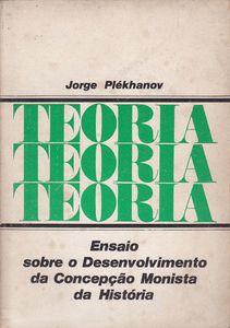 Ensaio sobre o Desenvolvimento da Concepção Monista da História