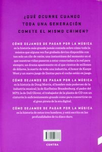 Cómo Dejamos De Pagar Por La Música - El Fin De Una Industria, El Cambio De Siglo y El Paciente Cero De La Piratería