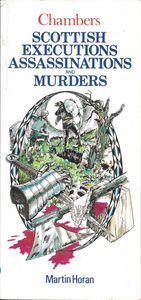 Scottish Executions, Assassinations and Murders