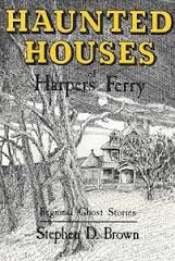 Haunted Houses of Harpers Ferry