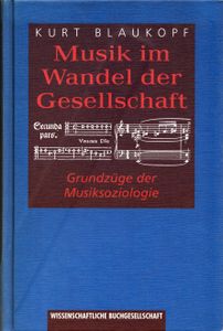 Musik im Wandel der Gesellschaft. Grundzüge der Musiksoziologie