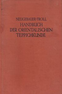Handbuch der Orientalischen Teppichkunde