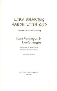 Like Shaking Hands With God: A Conversation About Writing
