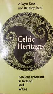 Celtic Heritage: Ancient Tradition in Ireland and Wales