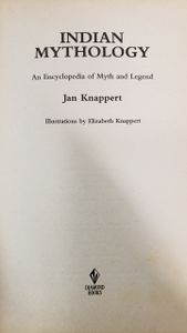 Indian Mythology: An Encyclopedia of Myth and Legend