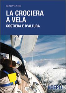 La crociera a vela: costiera e d'altura