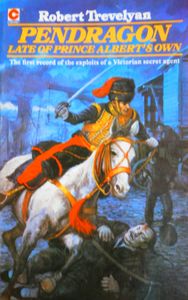 Pendragon: Late of Prince Albert's Own