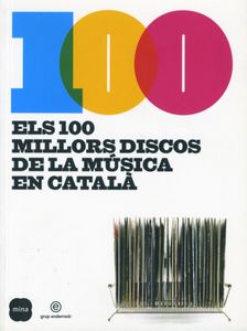 Els 100 Millors Discos De La Música En Català