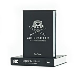 Cocktailian - Das Handbuch der Bar