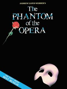 Andrew Lloyd Webber's The Phantom of the Opera