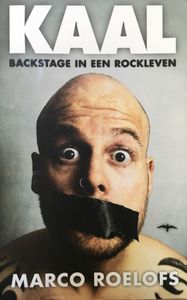 Kaal: Backstage In Een Rockleven