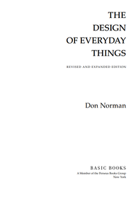 The Design of Everyday Things: Revised and Expanded Edition