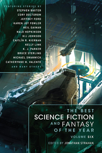 The Best Science Fiction and Fantasy of the Year: Volume Six