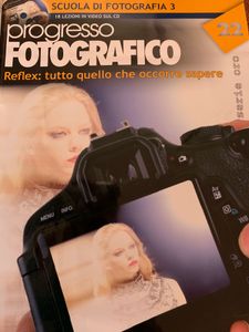 Progresso Fotografico - Serie Oro - (N.22) - Reflex: Tutto Quello Che Occorre Sapere